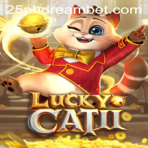 Unveiling the Thrilling World of LuckyCatII: Dive into the Adventure with 25 PhDream