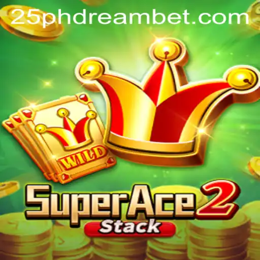 Discover SuperAce2 and the Exciting 25 Phdream: A Comprehensive Overview