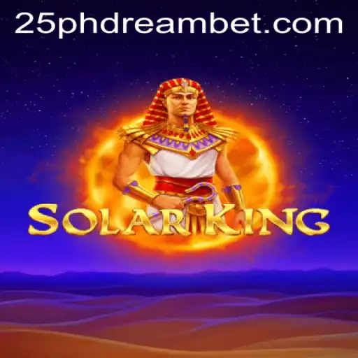 Unveiling SolarKing: A New Era in Gaming Excitement with 25 Phdream