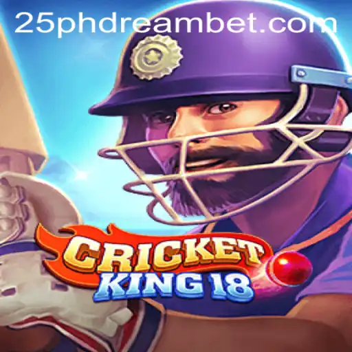CricketKing18: Mastering the Virtual Cricket Arena with '25 phdream'